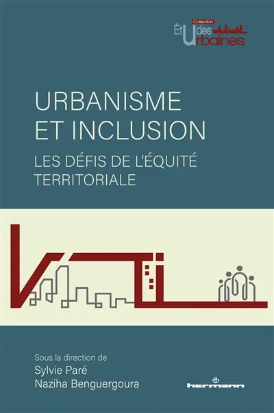 Urbanisme et inclusion : les défis de l'équité territoriale