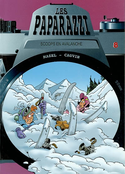 Les paparazzi. Vol. 8. Scoops en avalanche