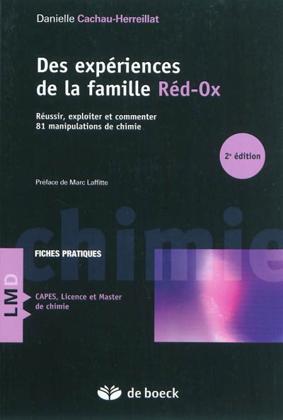 Des expériences de la famille Réd-Ox : réussir, exploiter et commenter 81 manipulations de chimie : fiches pratiques