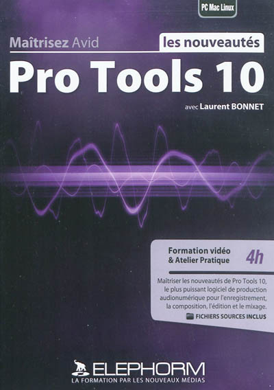 Maîtrisez Avid Pro Tools 10 : les nouveautés