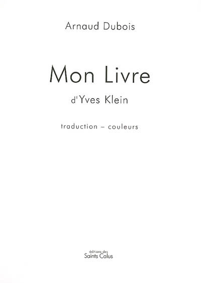 Mon livre, d'Yves Klein : traduction, couleurs