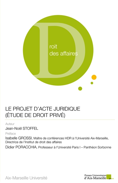 Le projet d'acte juridique : étude de droit privé