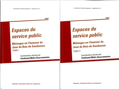 Espaces du service public : mélanges en l'honneur de Jean Du Bois de Gaudusson