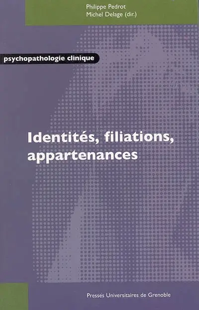 Identités, filiations, appartenances