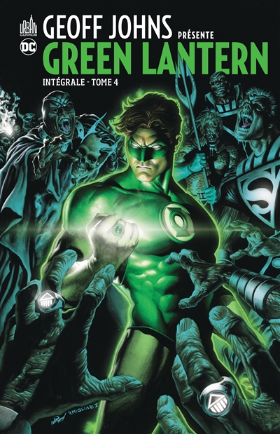Geoff Johns présente : Green Lantern : intégrale. Vol. 4