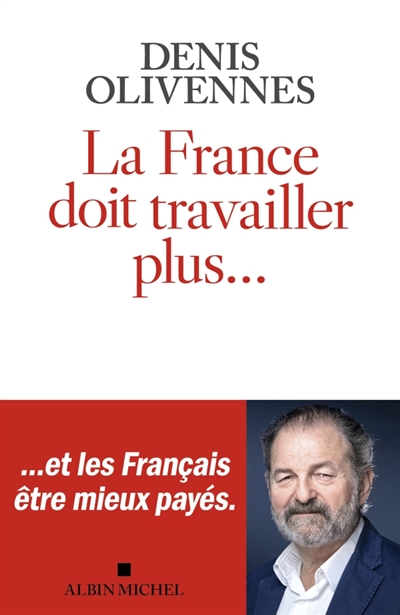 La France doit travailler...