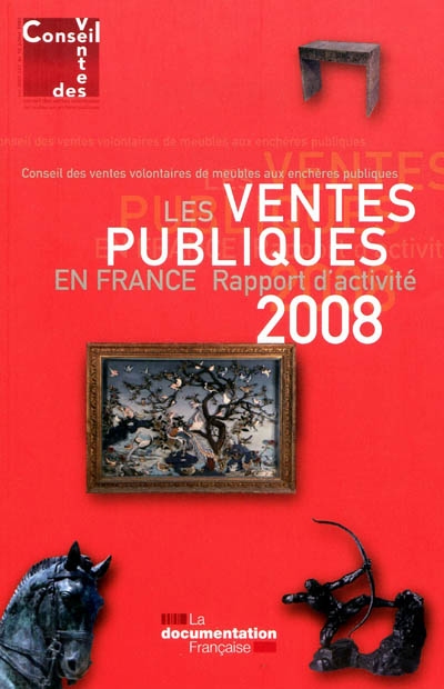 Les ventes publiques en France : rapport d'activité 2008