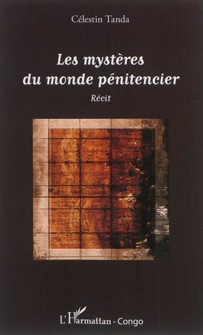 Les mystères du monde pénitencier : récit