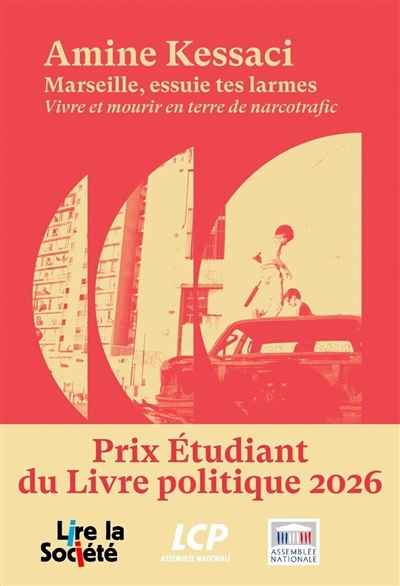 Marseille, essuie tes larmes : vivre et mourir en terre de narcotrafic : récit