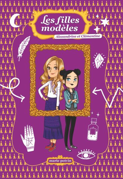 Les filles modèles. Vol. Hors série. Alexandrine et Clémentine