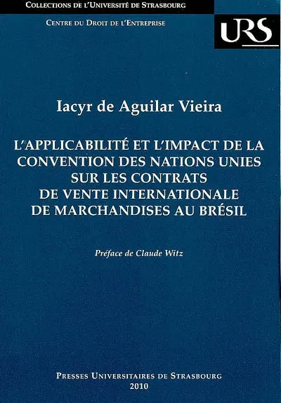 L'applicabilité et l'impact de la Convention des Nations unies sur les contrats de vente internationale de marchandises au Brésil