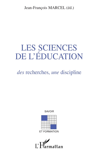 Les sciences de l'éducation : des recherches, une discipline