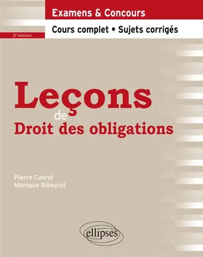 Leçons de droit des obligations : cours complet, sujets corrigés