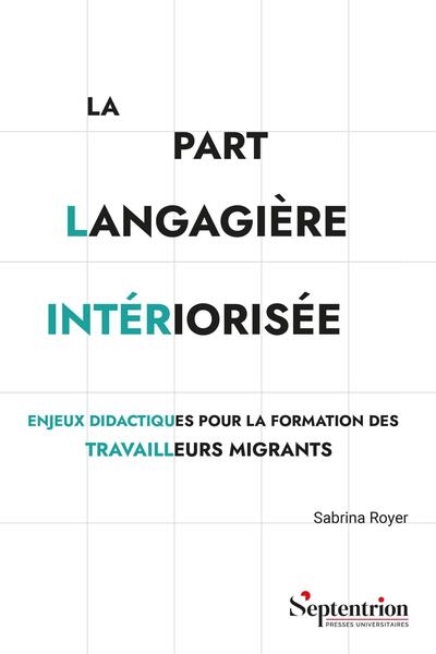 La part langagière intériorisée : enjeux didactiques pour la formation des travailleurs migrants