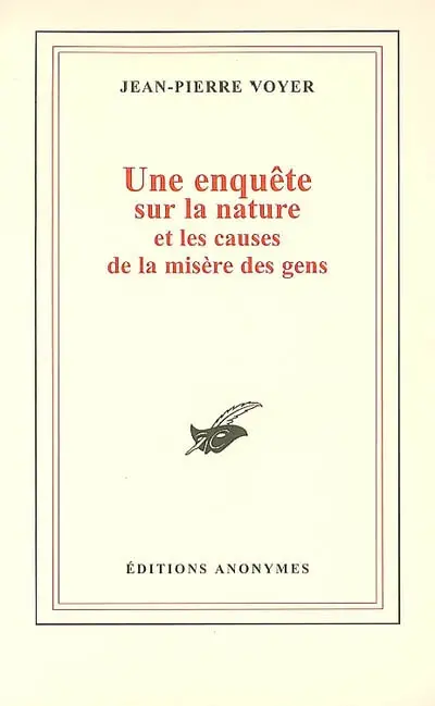 Une enquête sur la nature et les causes de la misère des gens