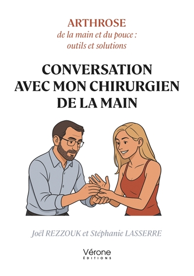 Conversation avec mon chirurgien de la main : Arthrose de la main et du pouce : outils et solutions