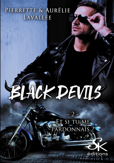 Black Devils 2 : Et si tu me pardonnais ?