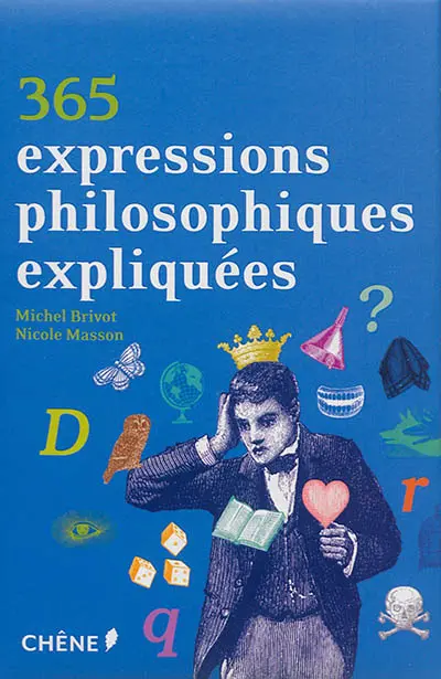 365 expressions philosophiques expliquées