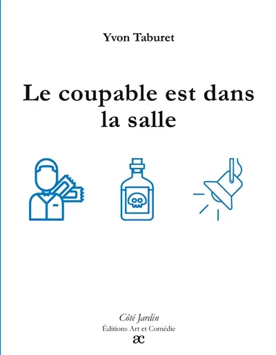 Le coupable est dans la salle