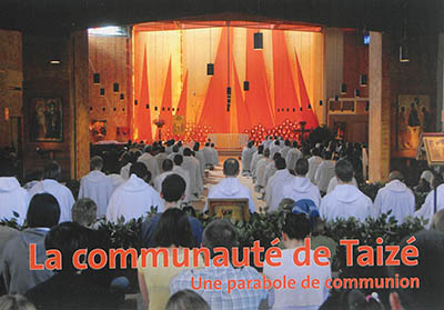 La communauté de Taizé : une parabole de communion