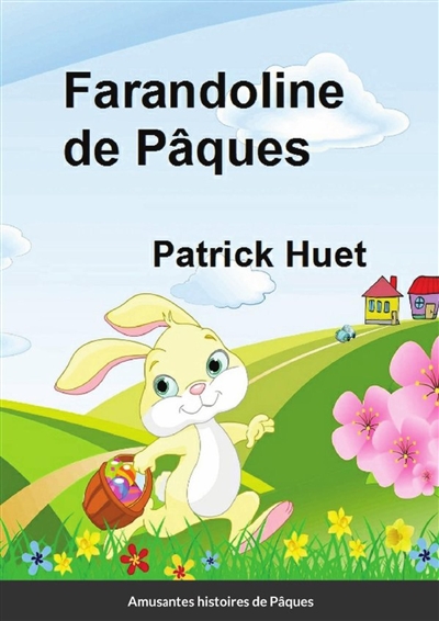 Farandoline de Pâques : Amusantes histoires de Pâques