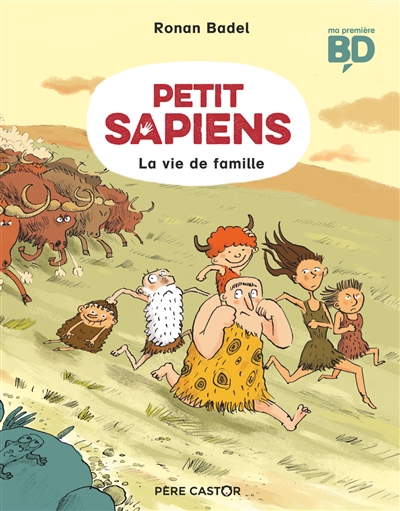 Petit Sapiens - La vie de famille