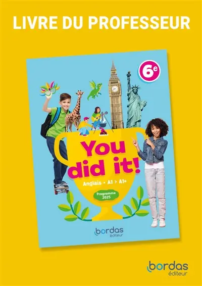 You did it! : anglais A1-A2, 6e : livre du professeur