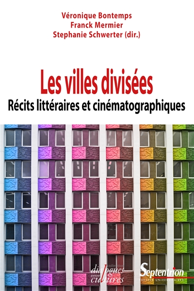 Les villes divisées : récits littéraires et cinématographiques