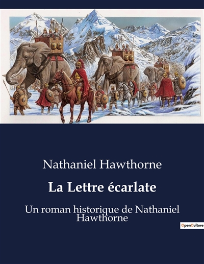 La Lettre écarlate : Un roman historique de Nathaniel Hawthorne