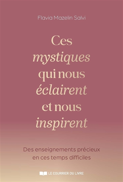 Ces mystiques qui nous...