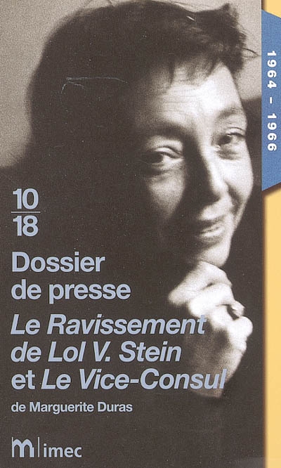 Le ravissement de Lol V. Stein et Le vice-consul, de Marguerite Duras : 1964-1966