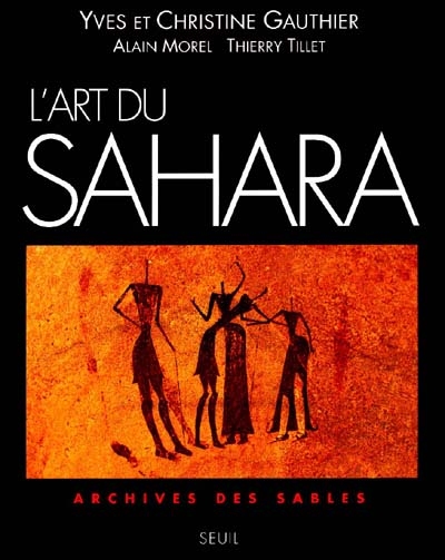 L'art du Sahara : archives des sables