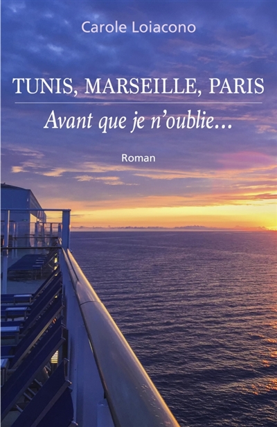 Tunis, Marseille, Paris :...