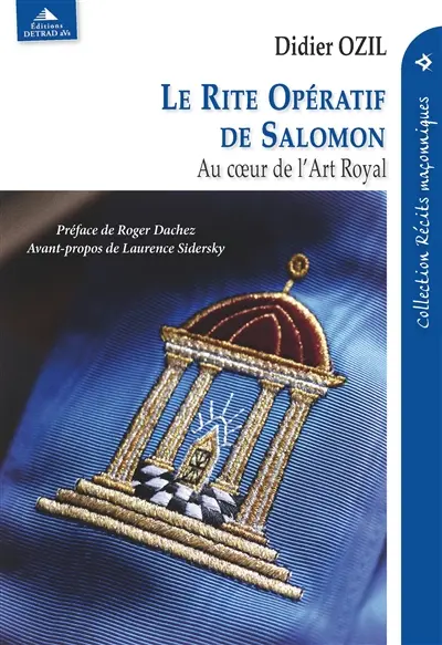 Le rite opératif de Salomon : au coeur de l'art royal