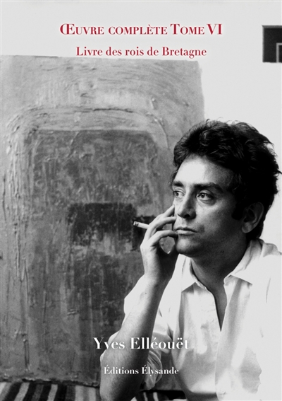 Oeuvre complète. Vol. 6. Livre des rois de Bretagne