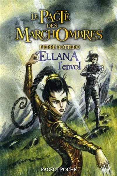 Le pacte des Marchombres. Vol. 2. Ellana, l'envol