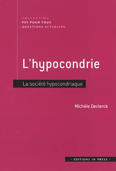 L'hypocondrie : la société hypocondriaque