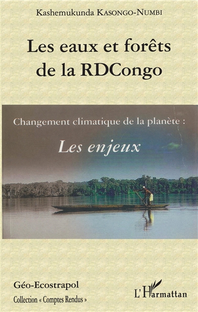 Les eaux et forêts de la RDCongo : changement climatique de la planète, les enjeux