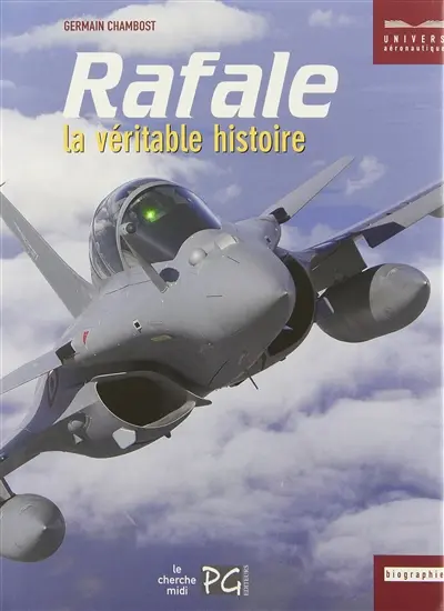 Rafale, la véritable histoire