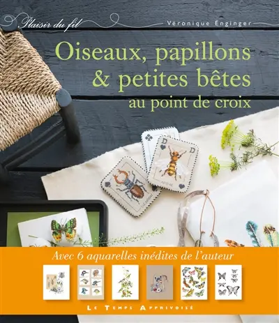 Oiseaux, papillons & petites bêtes au point de croix