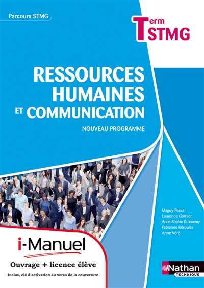 Ressources humaines et communication, terminale STMG : nouveau programme : i-manuel, ouvrage + licence élève