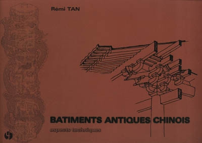 Bâtiments antiques chinois : aspects techniques