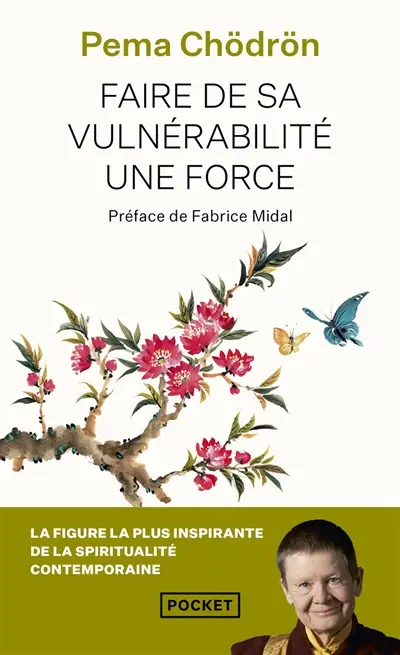 Faire de sa vulnérabilité une force : prendre la vie à coeur