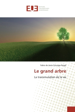 Le grand arbre : La...