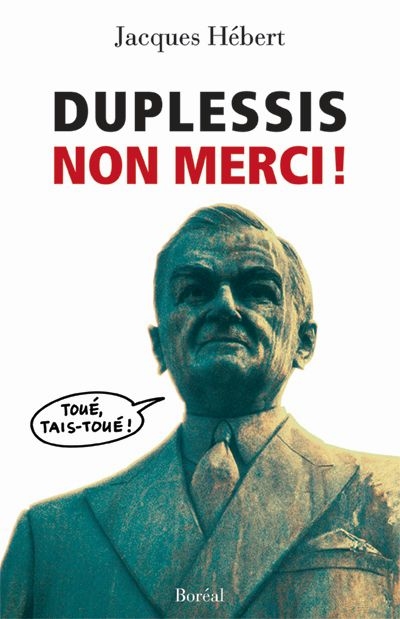 Duplessis, non merci !
