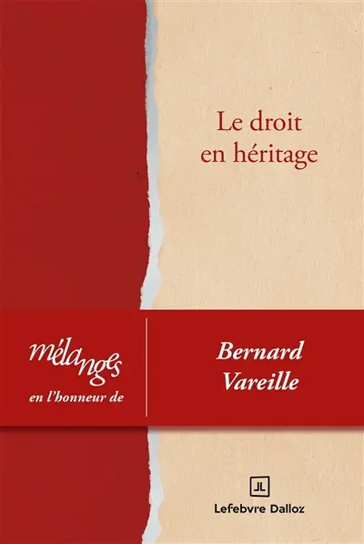 Le droit en héritage : mélanges en l'honneur de Bernard Vareille