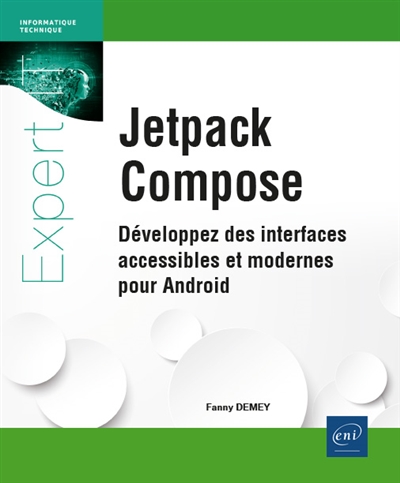 Jetpack Compose : développez des interfaces accessibles et modernes pour Android