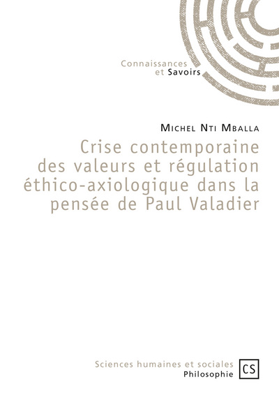 Crise contemporaine des valeurs et régulation éthico-axiologique dans la pensée de Paul Valadier