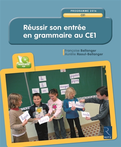 Réussir son entrée en grammaire au Ce1