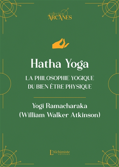 Hatha yoga : la philosophie...